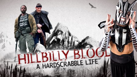 HILLBILLY BLOOD: A HARDSCRABBLE LIFE