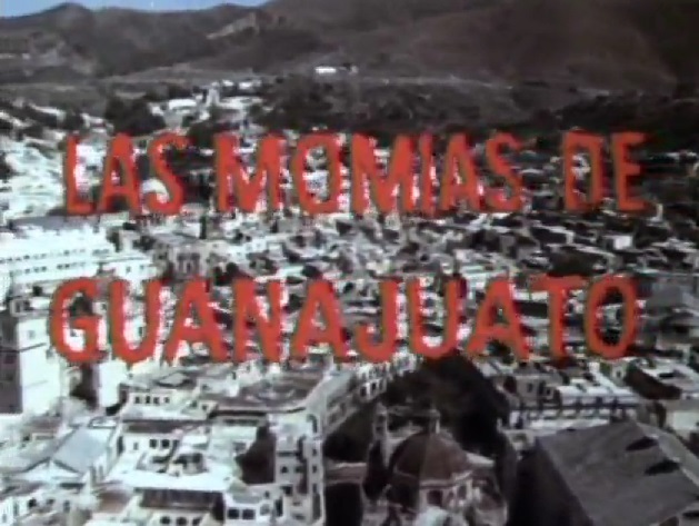 Las Mumias De Guanajuato