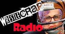 WrestleCrap Radio – Episode 253!