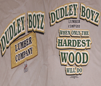 The Dudley Boyz Wood shirt