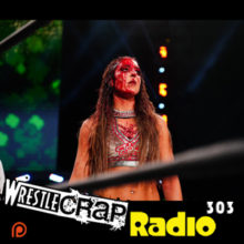 WrestleCrap Radio 303!
