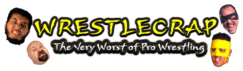 WrestleCrap | The Very Worst Of Pro Wrestling