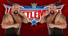 Headlies: Heel Big Show vs. Face Big Show Set For Wrestlemania