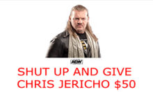 Headlies: AEW Launches “Shut Up And Give Chris Jericho $50” Group